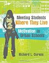 Meeting students where they live : motivation in urban schools