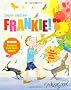 Here Comes Frankie!