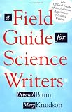 A Field Guide for Science Writers