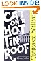 Cat on a Hot Tin Roof