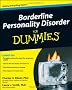 Borderline Personality Disorder For Dummies (For Dummies (Lifestyles Paperback))
