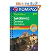 Jakobswege in �sterreich: Wolfsthal/Wien - Feldkirch: Wanderf�hrer. 35 Etappen