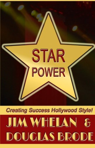 Star Power: Creating Success Hollywood Style!
