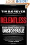 Relentless: From Good to Great to Unstoppable