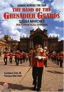 Hands Across the Sea / The Band of the Grenadier Guards, John Philip Sousa