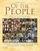 Of the People: A History of the United States: Volume I: to 1877