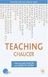 Teaching Chaucer (Teaching the New English)