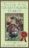 The Case of the Tough-Talking Turkey (The Casebooks of Dr. Austin McKenzie)