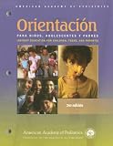 Orientacion Para Ninos, Adolescentes y Padres Orientacion Para Ninos, Adolescentes y Padres