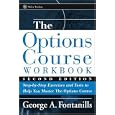 The Options Course Workbook: Step-by-Step Exercises and Tests to Help You Master the Options Course (Wiley Trading)