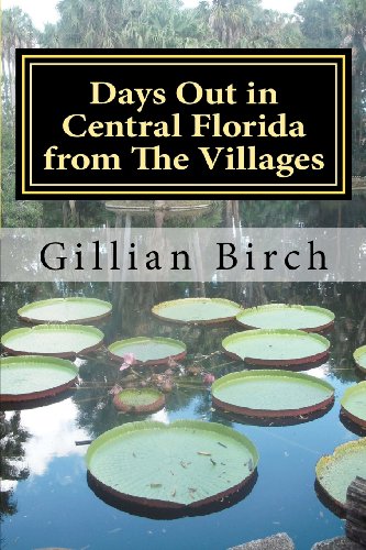 Days Out in Central Florida from The Villages (Days Out in Florida)