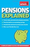 Pensions Explained: A Complete Guide to Saving for Your Retirement (Which?) (