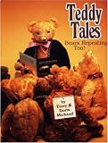 Teddy Tales -- Bears Repeating, Too!