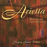 Arietta: Music for Cello, Piano and Guitar