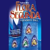 Flora Segunda | [Ysabeua S. Wilce]
