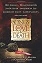 Songs of Love and Death