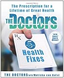 The Doctors 5-Minute Health Fixes: The Prescription for a Lifetime of Great Health