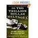 Two Trillion Dollar Meltdown: Easy Money, High Rollers, and the Great Credit Crash