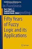 Fifty years of fuzzy logic and its applications