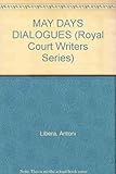 The May Days dialogues : a series of dramatic dialogues