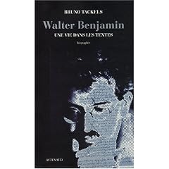 Walter Benjamin : Une vie dans les textes