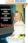 beyond belief my secret life inside
