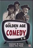 DVD : The Golden Age of Comedy - Somebody Up There Should Stay Up There