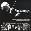 Vibrations: Transformez vos presentations en histoires visuelles pour captiver et conqu�rir votre auditoire : Les secrets des plus grands orateurs