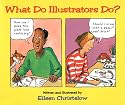 What Do Illustrators Do?