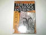 The trap; and, A dance in the sun