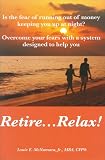 Retire...Relax: Is The Fear of Running Out of Money Keeping You up at Night?