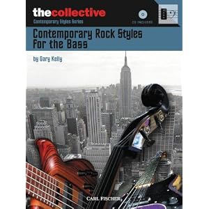 Carl Fischer Contemporary Rock Styles for the Bass by 