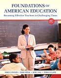 Foundations of American Education Plus NEW MyEducationLab with Video-Enhanced Pearson eText -- Access Card (16th Edition)
