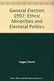 The 1997 general election : ethnic minorities and electoral politics