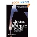 Inside the Neolithic Mind: Consciousness, Cosmos and the Realm of the Gods