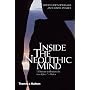 Inside the Neolithic Mind: Consciousness, Cosmos and the Realm of the Gods