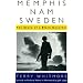 Memphis-Nam-Sweden: The Story of a Black Deserter