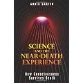 Science And The Near-death Experience