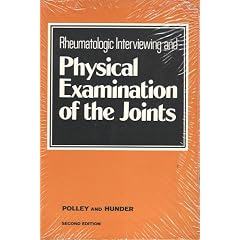 Click here to buy Rheumatologic Interviewing and Physical Examination of the Joints by Howard F. Polley and Gene G. Hunder.