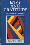 Envy and gratitude : and other works 1946-1963