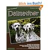 Unser Traumhund: Dalmatiner: Zweite, v�llig �berarbeitete Auflage