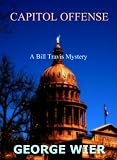 Capitol Offense (The Bill Travis Mysteries)