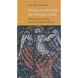 Friede und Freude im Heiligen Geist: Meditationen �ber den, der ganz Gabe und Liebe istvon "Scheele"