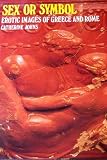 Sex or symbol : erotic images of Greece and Rome