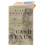 The Cash Nexus: Money and Power in the Modern World, 1700-2000