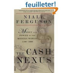 The Cash Nexus: Money and Power in the Modern World, 1700-2000