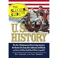 The Slackers Guide to U.S. History: The Bare Minimum on Discovering America, the Boston Tea Party, the California Gold... by Don Stewart and John Pfeiffer