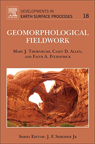 Geomorphological Fieldwork (Developments in Earth Surface Processes)
