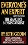 Everyone Is an Expert