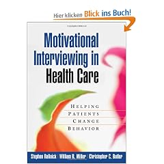 Motivational Interviewing in Health Care: Helping Patients Change Behavior (Applications of Motivational Interviewing)